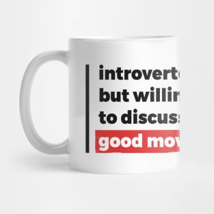 Introverted but willing to discuss good movies (Black & Red Design) Mug